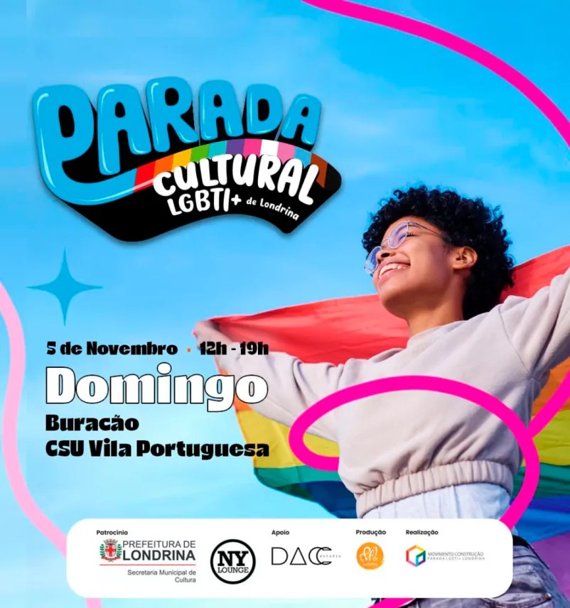 A 6ª edição da Parada Cultural LGBTI+ de Londrina acontece neste domingo (5), no CSU da Vila Portuguesa, das 10 às 20 horas