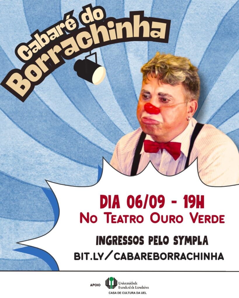 Cabaré do Borrachinha é uma ação solidária de artistas londrinenses para ajudar a família do técnico Altair Fabiano de Souza, falecido em junho